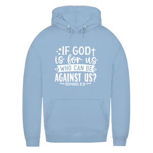 Damen Hoodie if god is for us romans 8:31