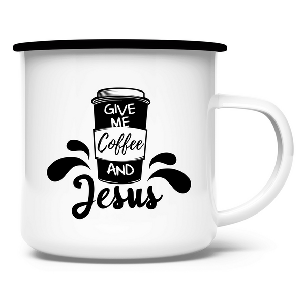 Emaille Tasse give me coffee and jesus