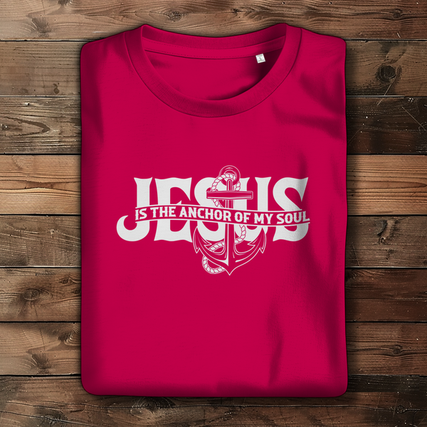 Damen Bio T-Shirt jesus the anchor of my soul