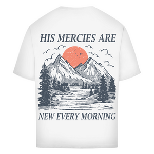 Oversize T-Shirt his marcies are new every morning