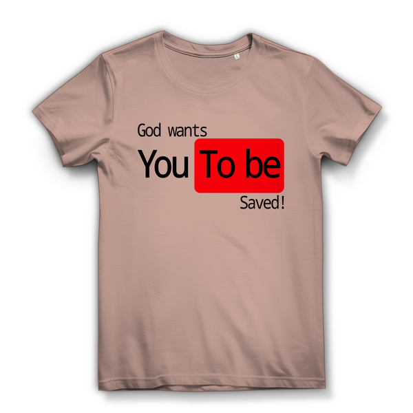 Damen Bio T-Shirt god wants you to be saved