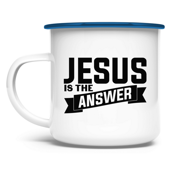 Emaille Tasse jesus is the answer