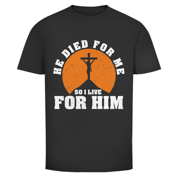 Herren T-Shirt he died for me