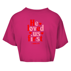 Damen Oversize Crop Top he loved us first 1 john 4:19