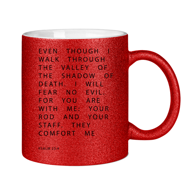 Glitzertasse i will fear no evil psalm 23:4