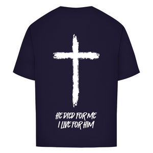 Oversize T-Shirt he died for me i live for him