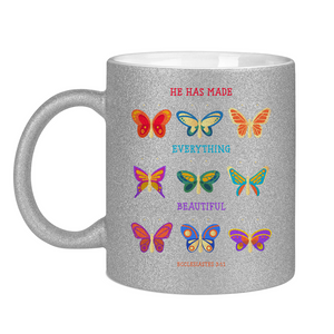 Glitzertasse made everyhing beautiful ecclesiastes 3:11