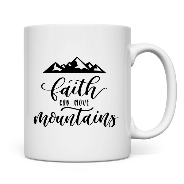 Tasse faith can move mountains