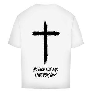 Oversize T-Shirt he died for me i live for him