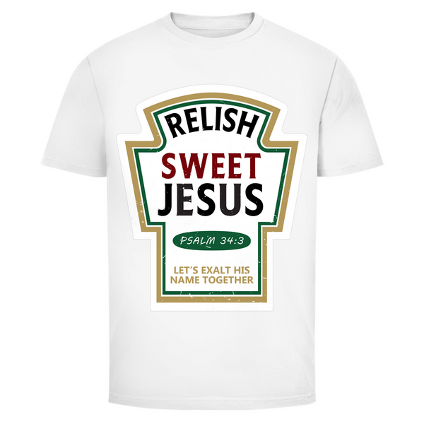 Herren T-Shirt relish sweet jesus psalm 34:3