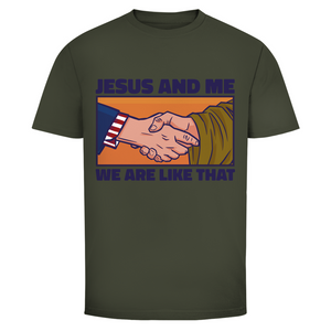 Herren T-Shirt jesus and me we are like that