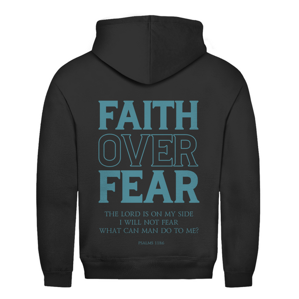 Herren Hoodie faith over fear psalm 118:6