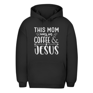 Unisex Oversize Hoodie this mom runs on coffee and jesus