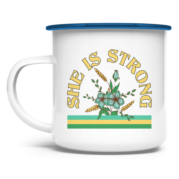 Emaille Tasse she is strong