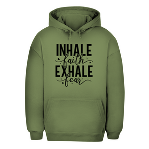 Unisex Oversize Hoodie inhale faith exhale fear