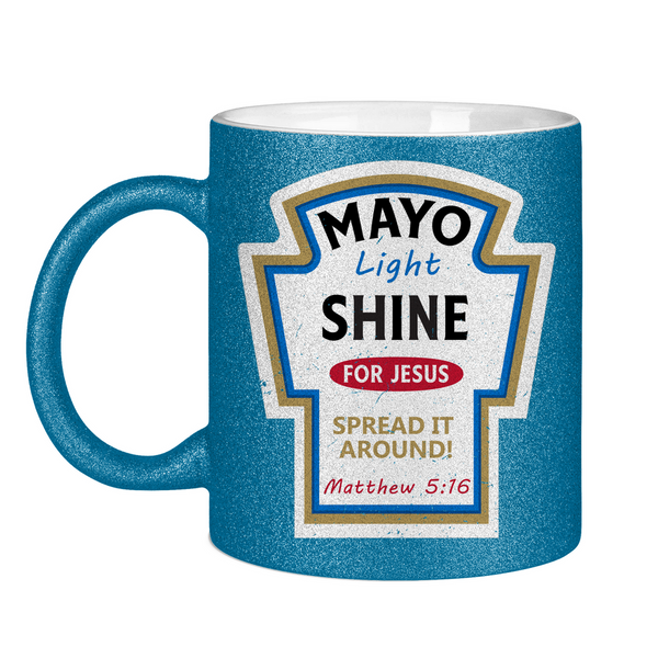 Glitzertasse mayo light shine Matthew 5:16