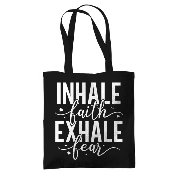 Tragetasche inhale faith exhale fear