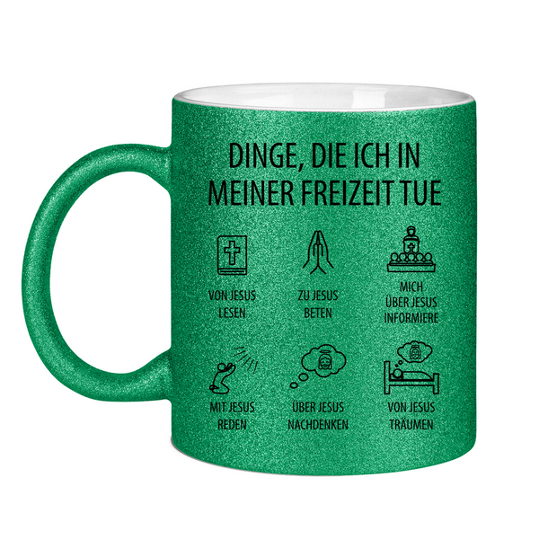 Glitzertasse dinge die ich in meiner freizeit tue