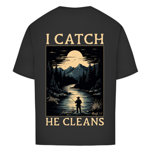 Oversize T-Shirt i catch he cleans mark 1:17