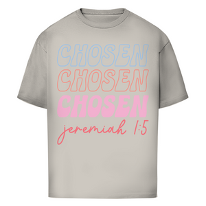 Oversize T-Shirt chosen jeremiah 1:5