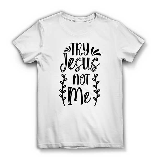 Damen Bio T-Shirt try jesus not me