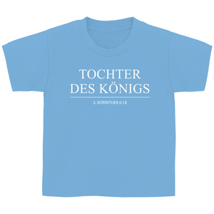 Kinder T-Shirt tochter des königs 2.korinther 6:18