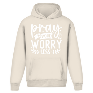 Oversize Hoodie Ohne Kordel pray more worry less