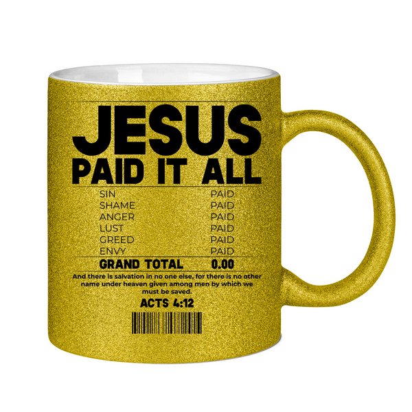 Glitzertasse jesus paid it all