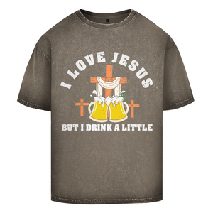 Oversize Washed T-Shirt i love jesus but i drink a little bier