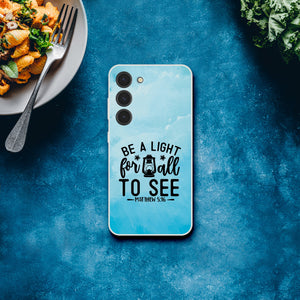 be the light for all mathew 5:16 Samsung-Hülle