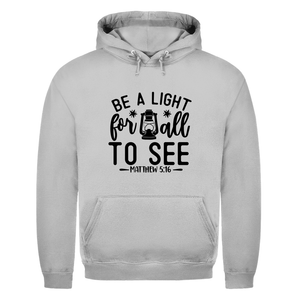Herren Hoodie be a light for all to see matthew 5:16