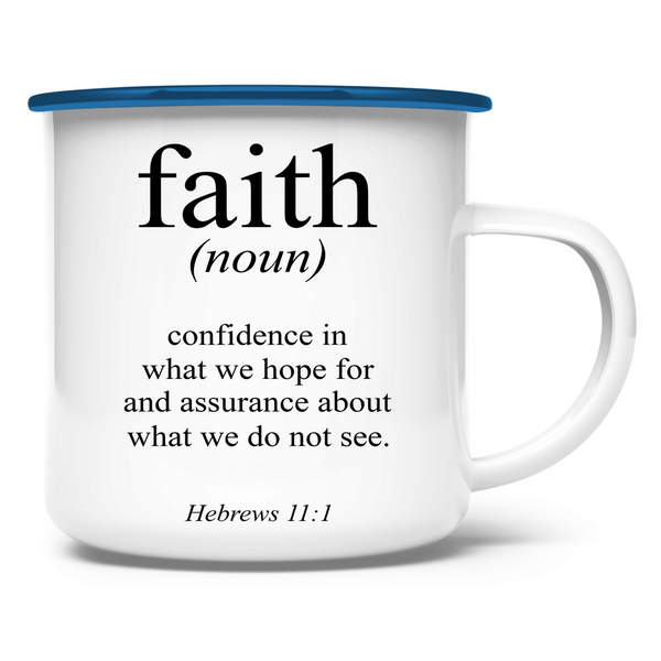 Emaille Tasse faith definition