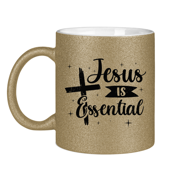 Glitzertasse jesus is essential