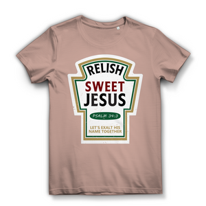 Damen Bio T-Shirt relish sweet jesus psalm 34:3