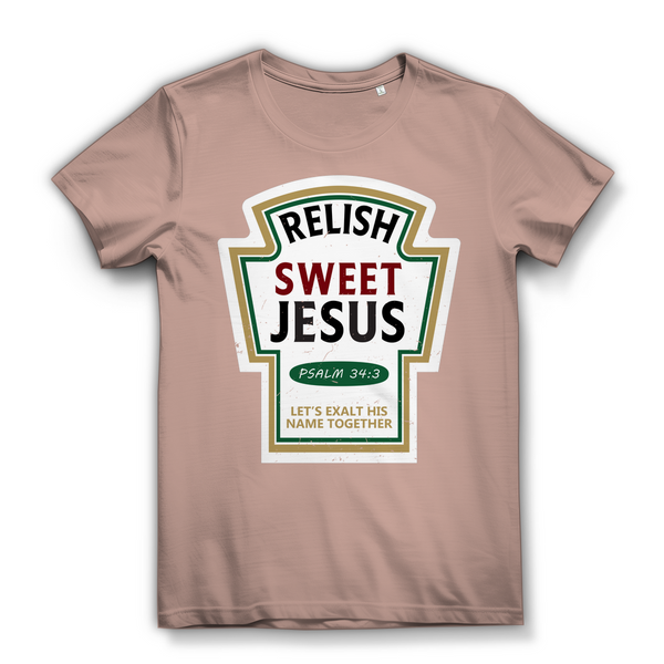 Damen Bio T-Shirt relish sweet jesus psalm 34:3