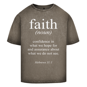 Oversize Washed T-Shirt faith hebrews 11:1