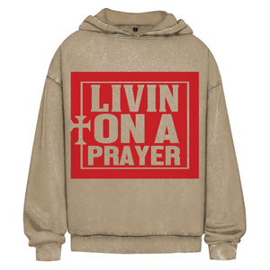 Oversize Washed Hoodie livin on a prayer
