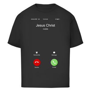 Oversize T-Shirt jesus christ is calling