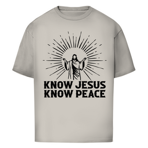 Oversize T-Shirt know jesus know peace
