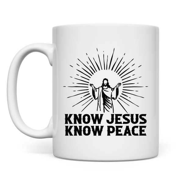 Tasse know jesus know peace