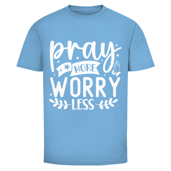 Herren T-Shirt pray more worry less