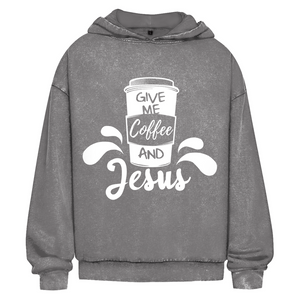 Oversize Washed Hoodie give me coffee and jesus