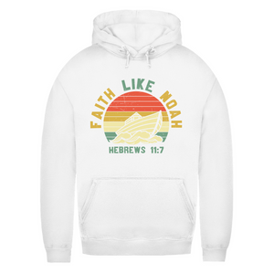 Damen Hoodie faith like noah nebrews 11:7