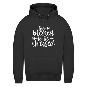 Damen Hoodie to blessed to be stressed