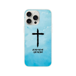 he died for me i live for him iPhone-Hülle