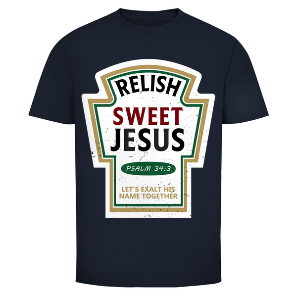 Herren T-Shirt relish sweet jesus psalm 34:3