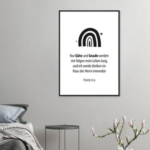 güte und gnade psalm 23.6 Poster mit Holzrahmen