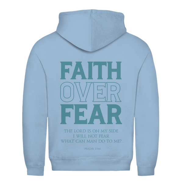 Herren Hoodie faith over fear psalm 118:6