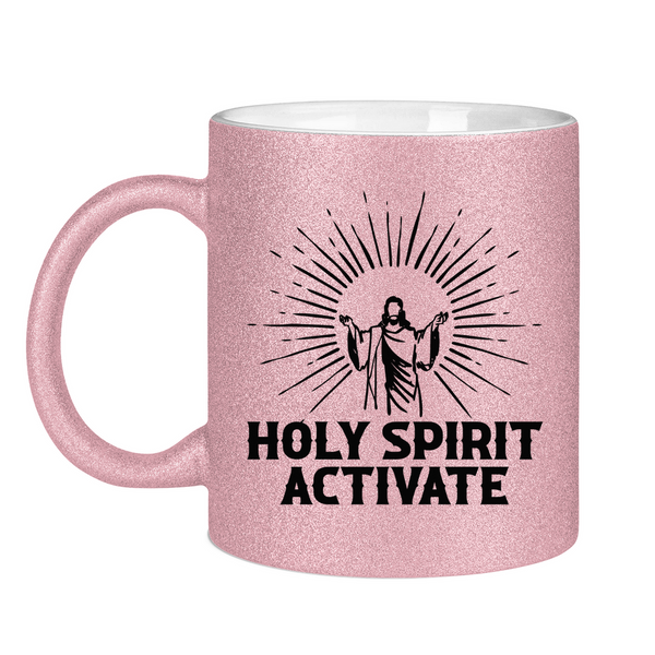 Glitzertasse holy spirit activate