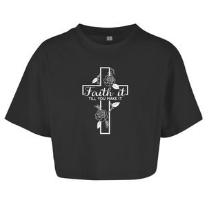 Damen Oversize Crop Top faith it till you make it